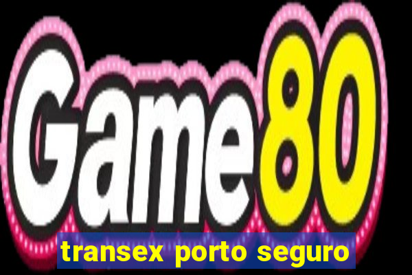 transex porto seguro